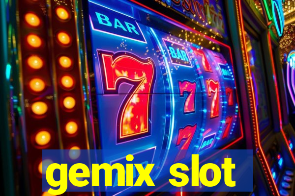 gemix slot